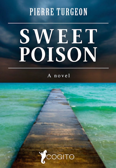 Sweet Poison by Pierre Turgeon