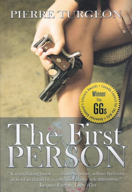 The First Person - A Novel by Pierre Turgeon